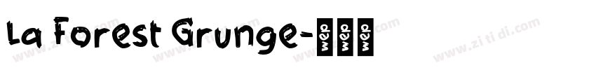 La Forest Grunge字体转换